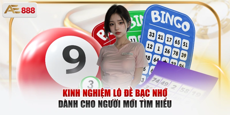Kinh nghiệm lô đề bạc nhớ