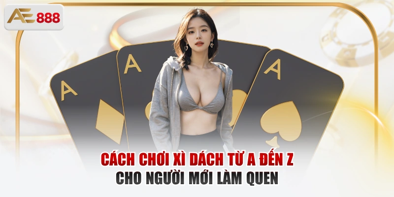 Cách chơi xì dách