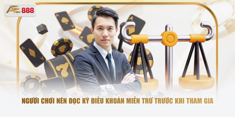 Người chơi nên đọc kỹ điều khoản miễn trừ trước khi tham gia