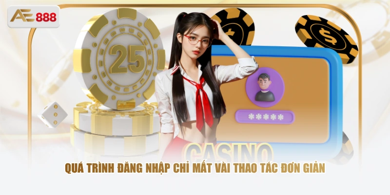 Quá trình đăng nhập AE888 chỉ mất vài thao tác đơn giản