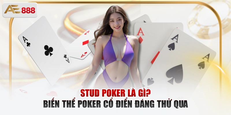 Stud Poker là gì